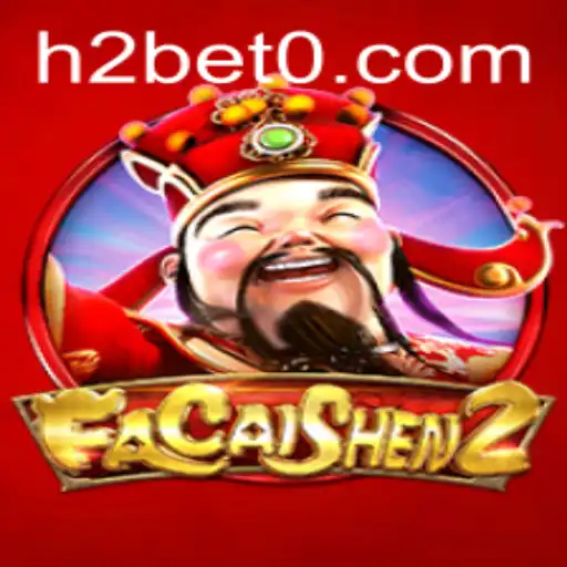 FaCaiShen2: A New Adventure in H2Bet's Gaming Universe